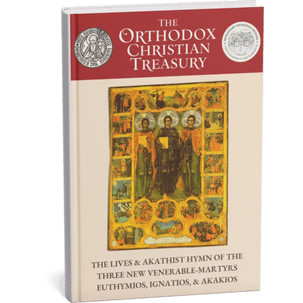 The Lives & Akathist of the Three Holy New Martyrs: Euthymios, Ignatios, & Akakios (eBook)